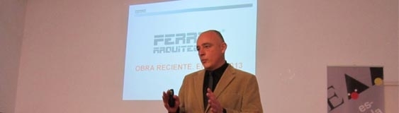 Lecture of José Ángel Ferrer about the recent work of Ferrer Arquitectos